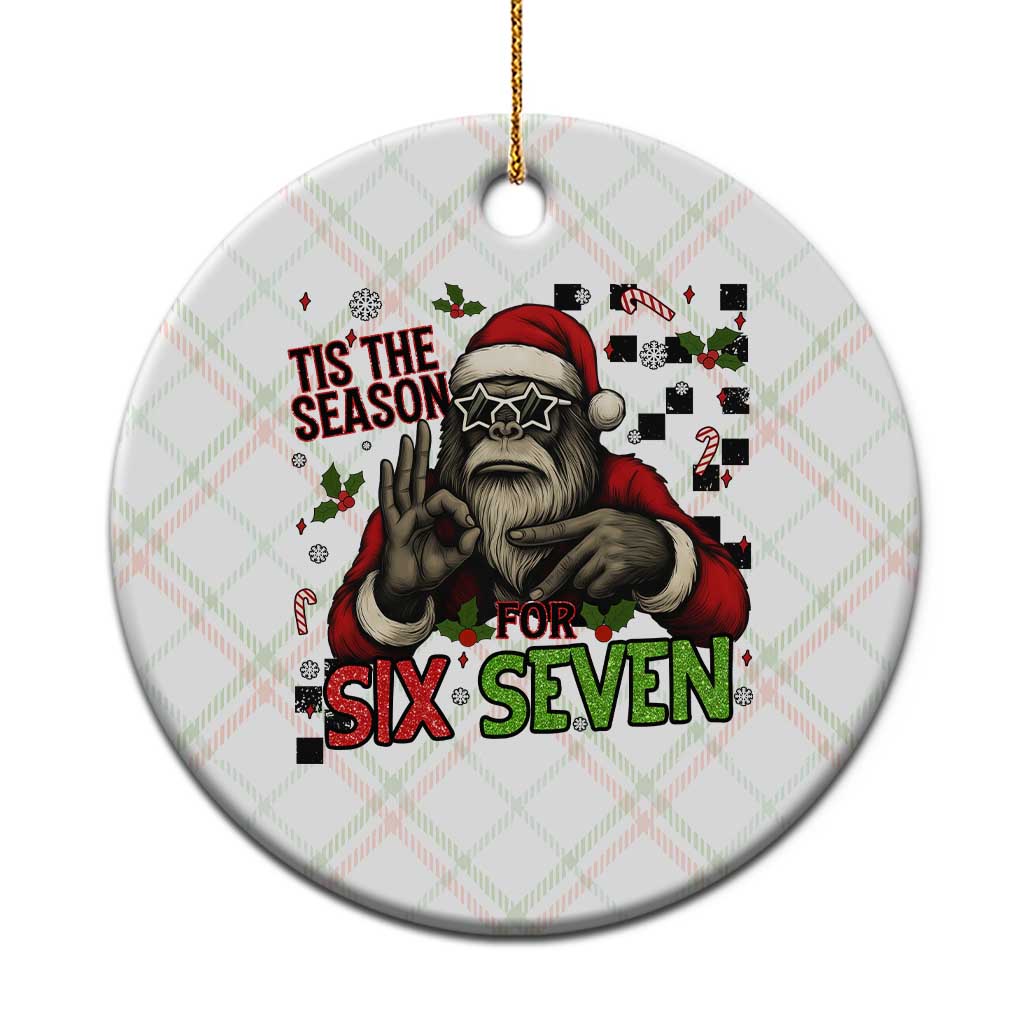 Funny Bigfoot Santa Tis The Season For Six Seven Meme Ceramic Ornament Christmas Gift - Wonder Print Shop