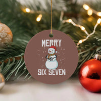 Funny Snowman Merry Six Seven Meme Ceramic Ornament Christmas Trending 67 Gift - Wonder Print Shop