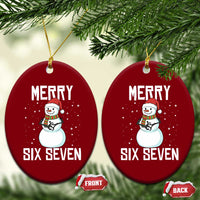 Funny Snowman Merry Six Seven Meme Ceramic Ornament Christmas Trending 67 Gift - Wonder Print Shop