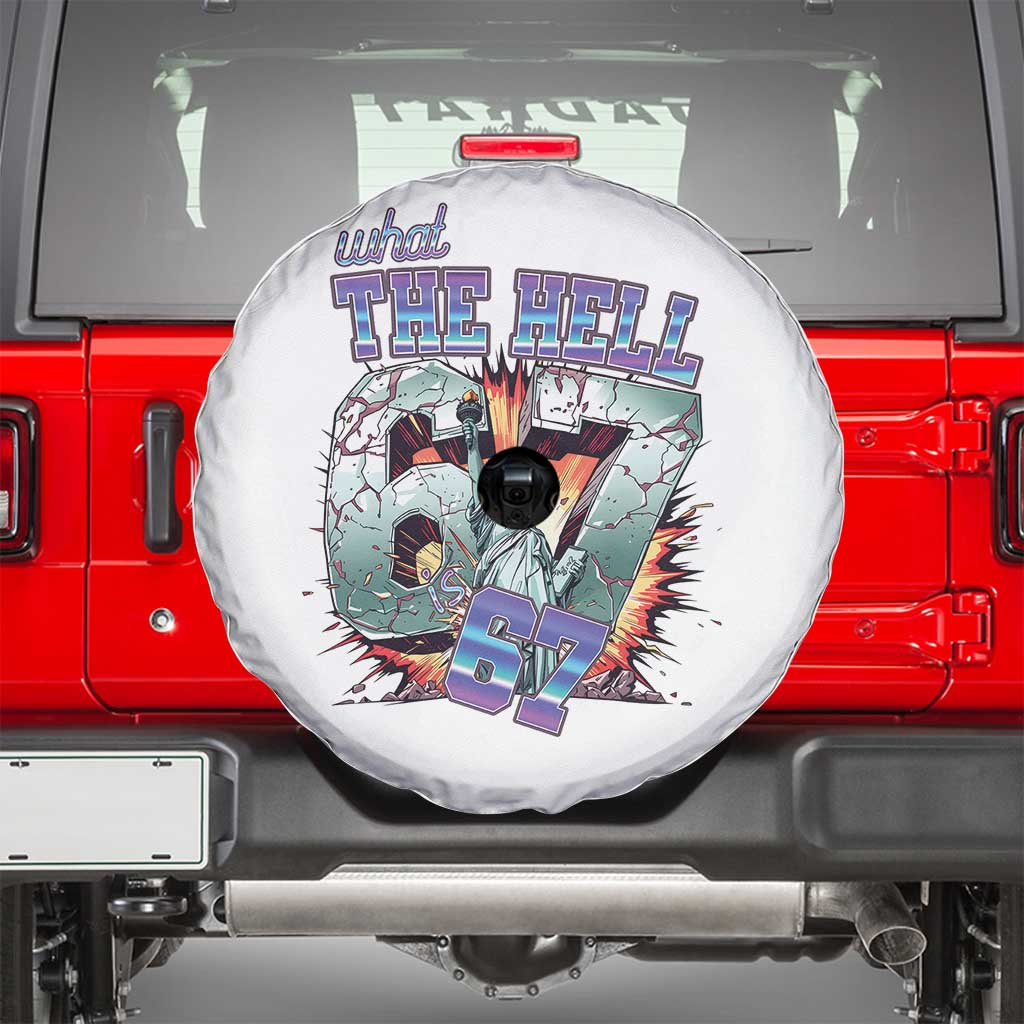 Funny Statue Of Liberty Six Seven Meme Spare Tire Cover What The Hell Is 67 Gift - Wonder Print Shop