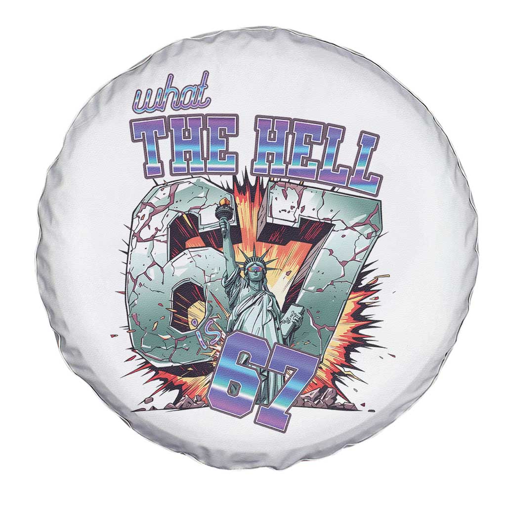 Funny Statue Of Liberty Six Seven Meme Spare Tire Cover What The Hell Is 67 Gift - Wonder Print Shop