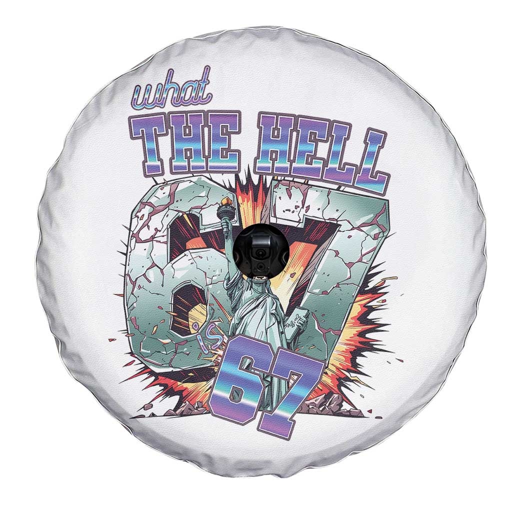 Funny Statue Of Liberty Six Seven Meme Spare Tire Cover What The Hell Is 67 Gift - Wonder Print Shop