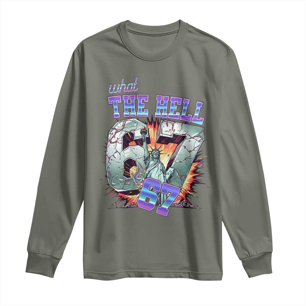 Funny Statue Of Liberty Six Seven Meme Long Sleeve Shirt What The Hell Is 67 Gift - Wonder Print Shop