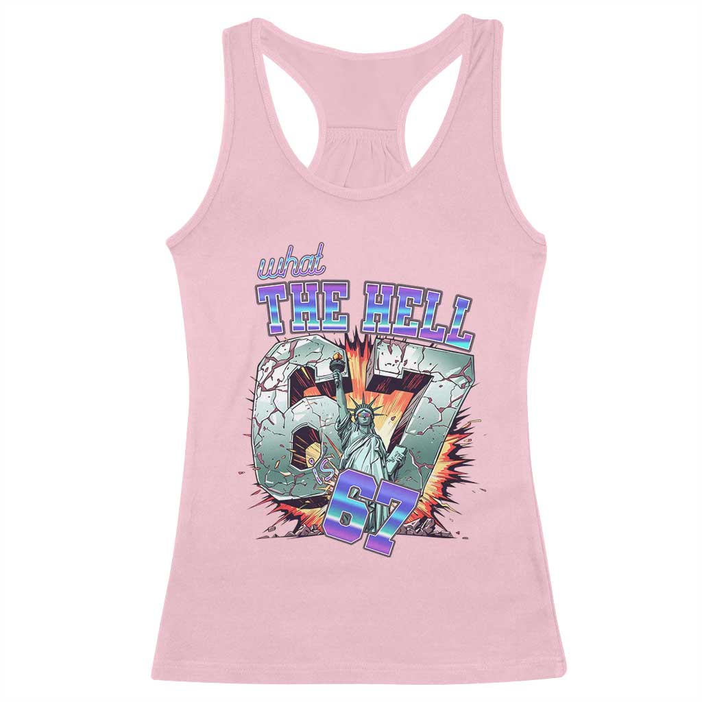 Funny Statue Of Liberty Six Seven Meme Racerback Tank Top What The Hell Is 67 Gift - Wonder Print Shop