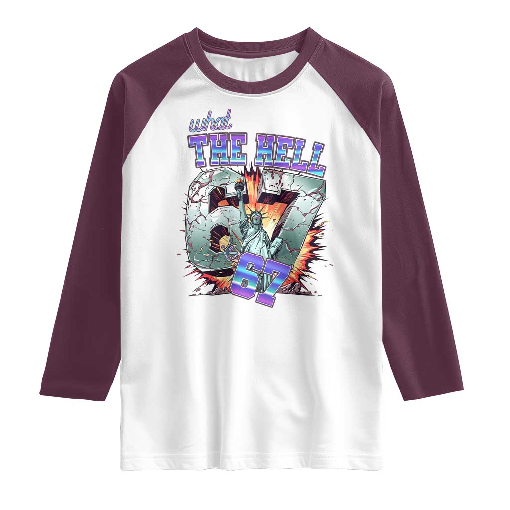 Funny Statue Of Liberty Six Seven Meme Raglan Shirt What The Hell Is 67 Gift - Wonder Print Shop