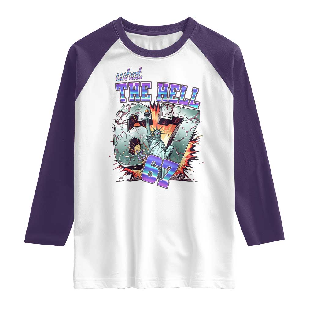 Funny Statue Of Liberty Six Seven Meme Raglan Shirt What The Hell Is 67 Gift - Wonder Print Shop