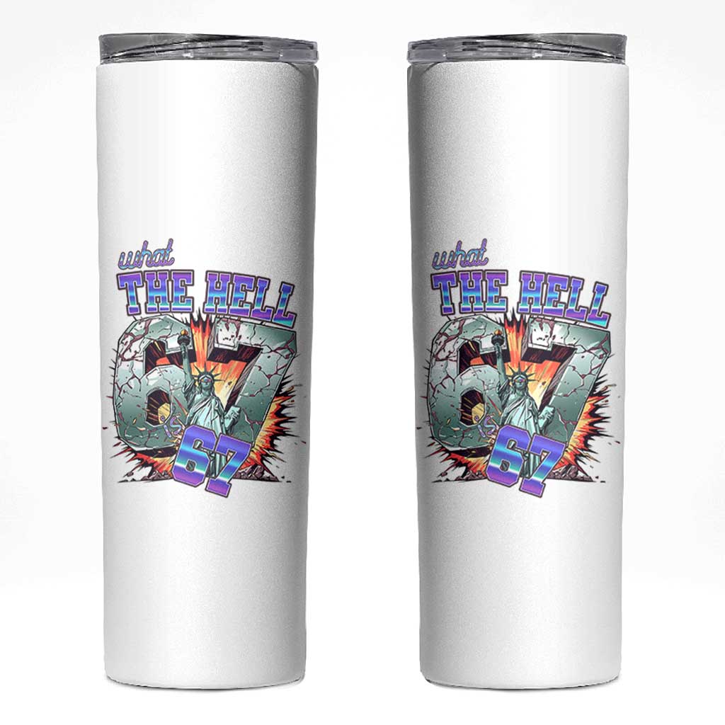 Funny Statue Of Liberty Six Seven Meme Skinny Tumbler What The Hell Is 67 Gift - Wonder Print Shop