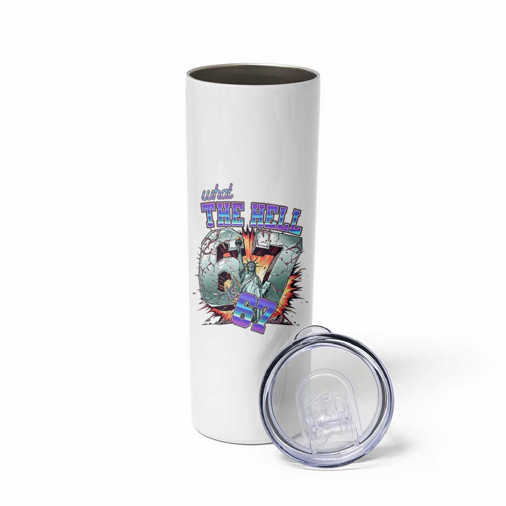 Funny Statue Of Liberty Six Seven Meme Skinny Tumbler What The Hell Is 67 Gift - Wonder Print Shop