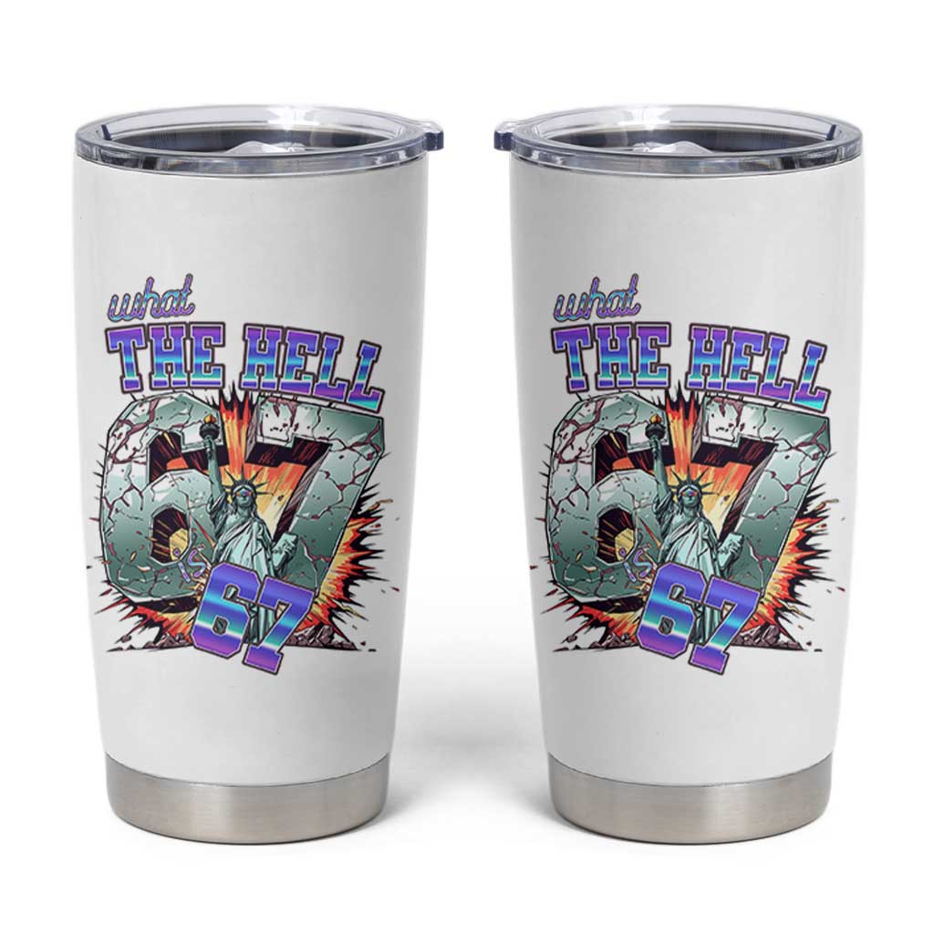 Funny Statue Of Liberty Six Seven Meme Tumbler Cup What The Hell Is 67 Gift - Wonder Print Shop