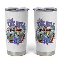 Funny Statue Of Liberty Six Seven Meme Tumbler Cup What The Hell Is 67 Gift - Wonder Print Shop