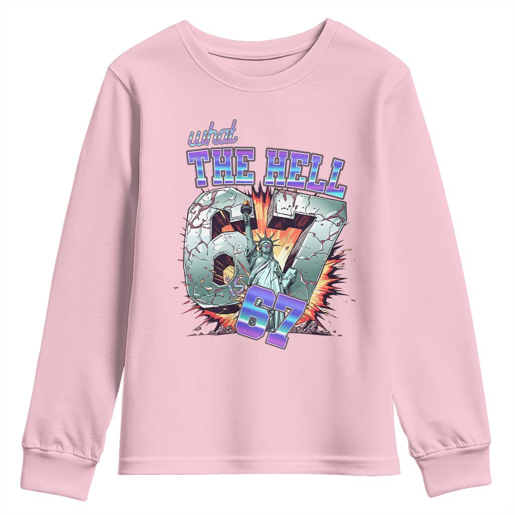 Funny Statue Of Liberty Six Seven Meme Youth Sweatshirt What The Hell Is 67 Gift - Wonder Print Shop