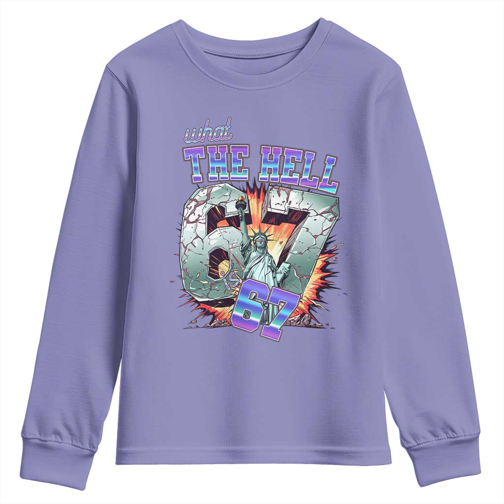 Funny Statue Of Liberty Six Seven Meme Youth Sweatshirt What The Hell Is 67 Gift - Wonder Print Shop