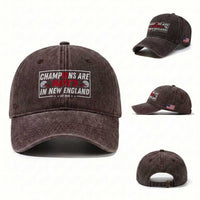 Champions Are Maye'd In NE Washed Cotton Baseball Cap FB Lover Gift