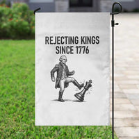 Rejecting Kings Since 1776 Garden Flag Funny George Washington