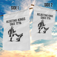 Rejecting Kings Since 1776 Garden Flag Funny George Washington