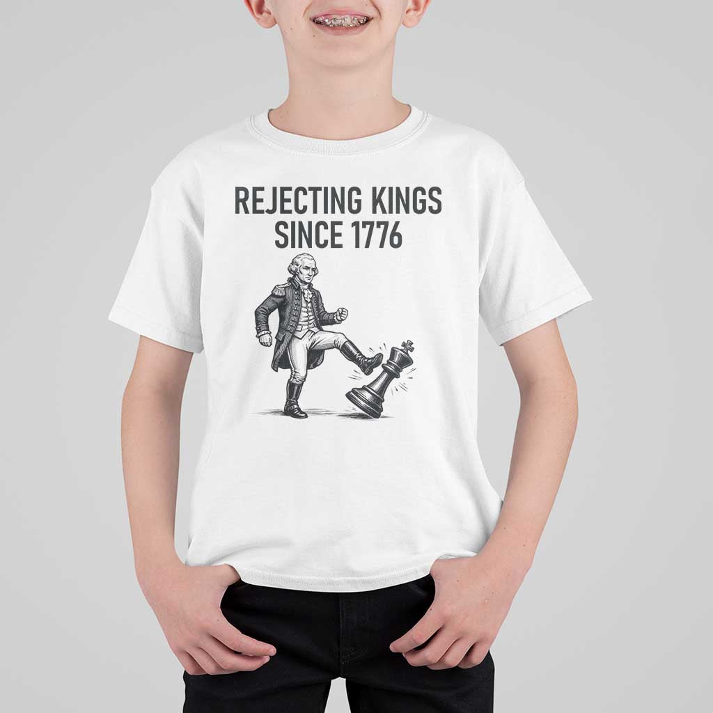 Rejecting Kings Since 1776 T Shirt For Kid Funny George Washington
