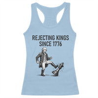 Rejecting Kings Since 1776 Racerback Tank Top Funny George Washington