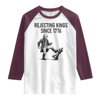 Rejecting Kings Since 1776 Raglan Shirt Funny George Washington