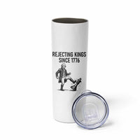 Rejecting Kings Since 1776 Skinny Tumbler Funny George Washington