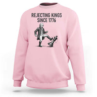 Rejecting Kings Since 1776 Sweatshirt Funny George Washington