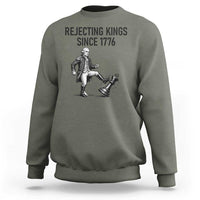 Rejecting Kings Since 1776 Sweatshirt Funny George Washington