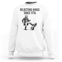 Rejecting Kings Since 1776 Sweatshirt Funny George Washington