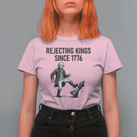Rejecting Kings Since 1776 T Shirt For Women Funny George Washington