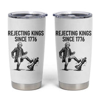 Rejecting Kings Since 1776 Tumbler Cup Funny George Washington