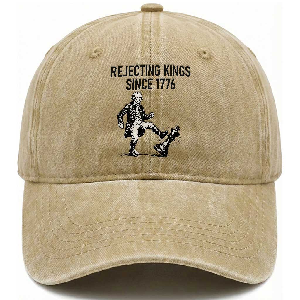 Rejecting Kings Since 1776 Washed Cotton Baseball Cap Funny George Washington