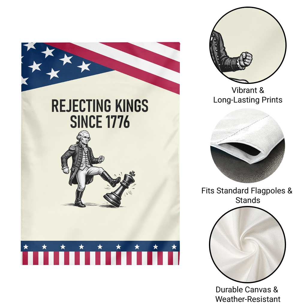 Rejecting Kings Since 1776 Garden Flag Funny George Washington