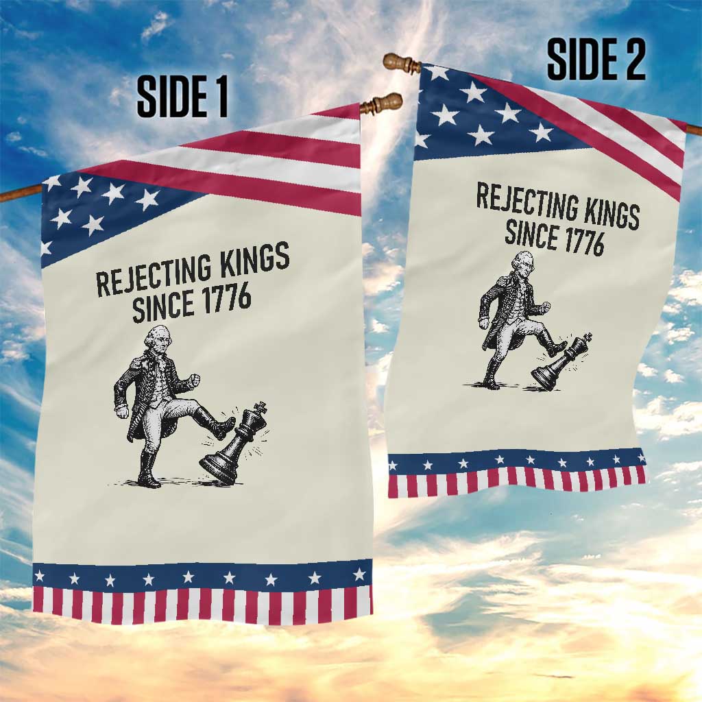 Rejecting Kings Since 1776 Garden Flag Funny George Washington