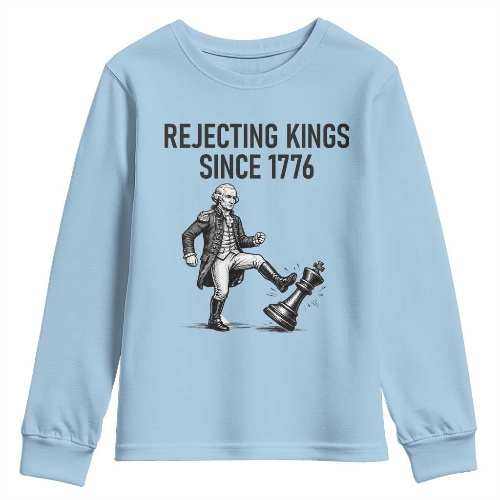 Rejecting Kings Since 1776 Youth Sweatshirt Funny George Washington