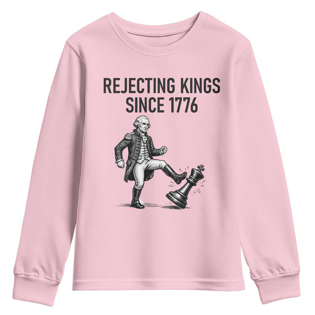 Rejecting Kings Since 1776 Youth Sweatshirt Funny George Washington