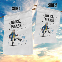 Funny George Washington Garden Flag No Ice Please