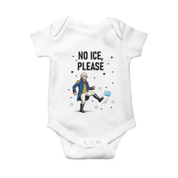 Funny George Washington Baby Onesie No Ice Please