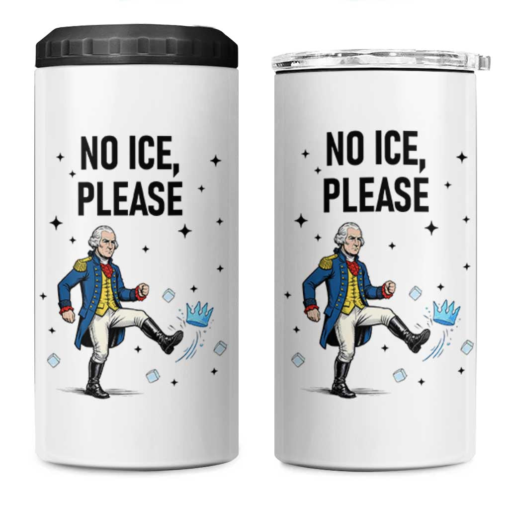 Funny George Washington 4 in 1 Can Cooler Tumbler No Ice Please