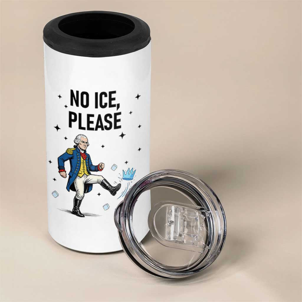 Funny George Washington 4 in 1 Can Cooler Tumbler No Ice Please