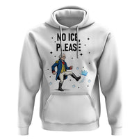 Funny George Washington Hoodie No Ice Please