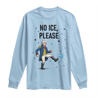 Funny George Washington Long Sleeve Shirt No Ice Please