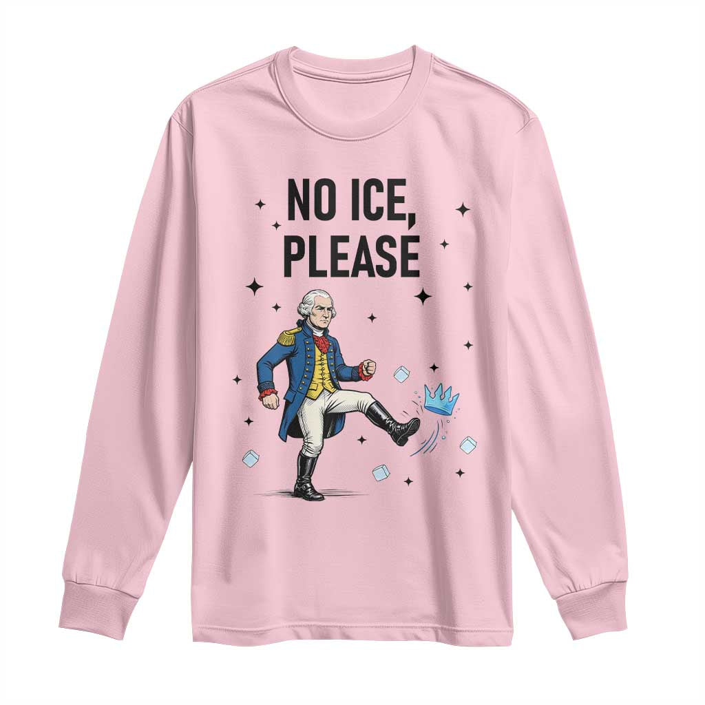 Funny George Washington Long Sleeve Shirt No Ice Please