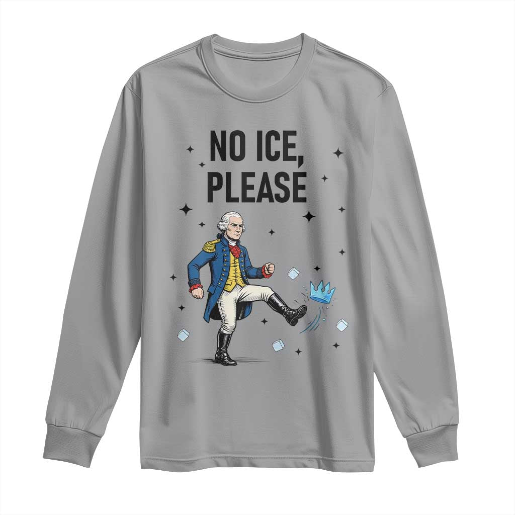 Funny George Washington Long Sleeve Shirt No Ice Please