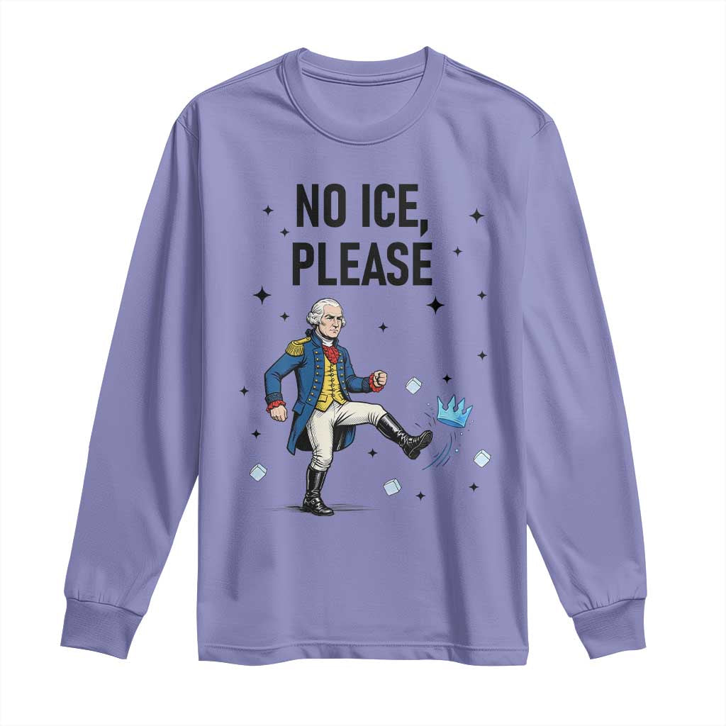 Funny George Washington Long Sleeve Shirt No Ice Please