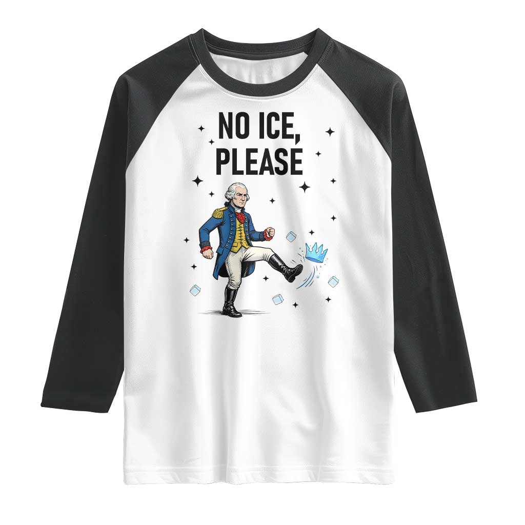 Funny George Washington Raglan Shirt No Ice Please