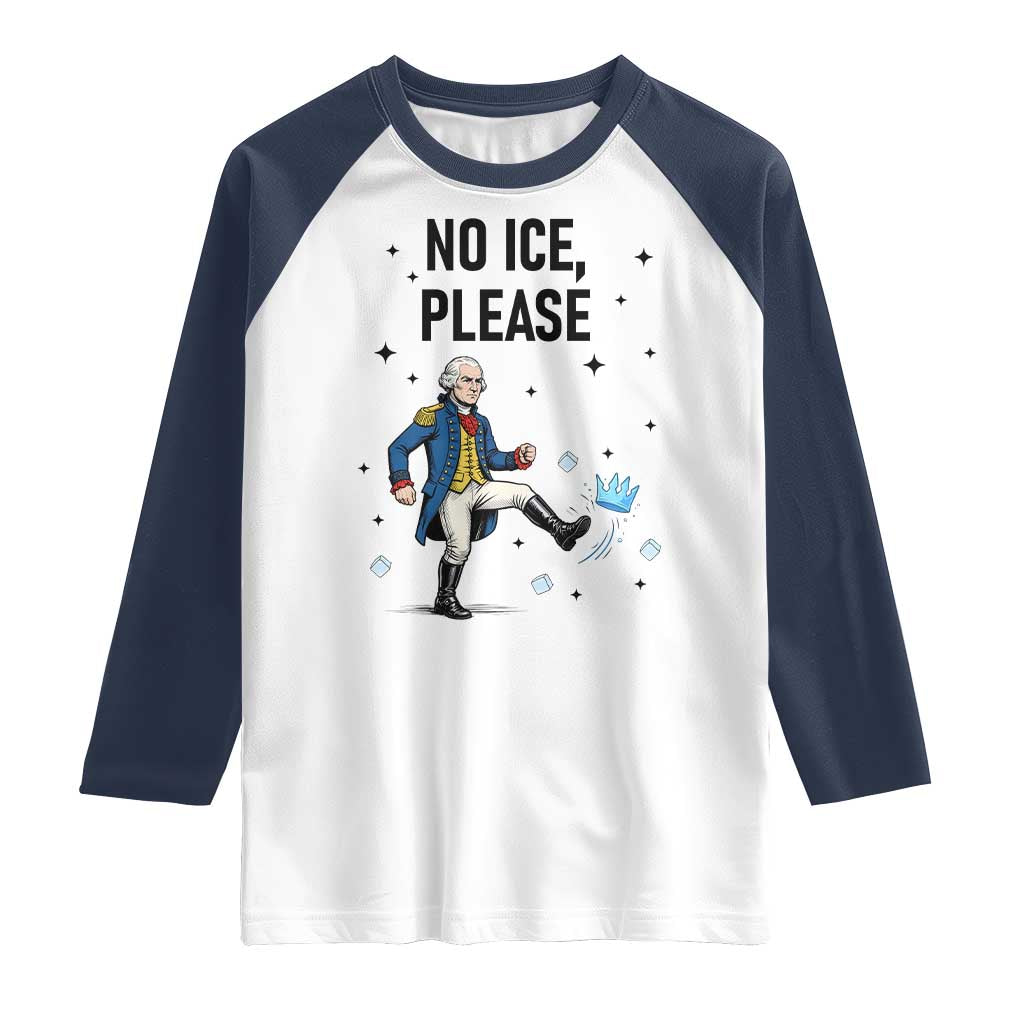 Funny George Washington Raglan Shirt No Ice Please