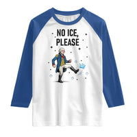 Funny George Washington Raglan Shirt No Ice Please