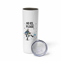 Funny George Washington Skinny Tumbler No Ice Please