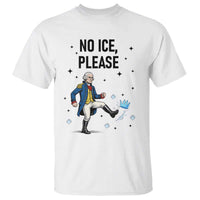 Funny George Washington T Shirt No Ice Please