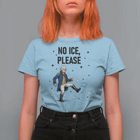 Funny George Washington T Shirt For Women No Ice Please