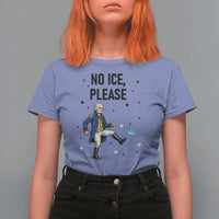 Funny George Washington T Shirt For Women No Ice Please