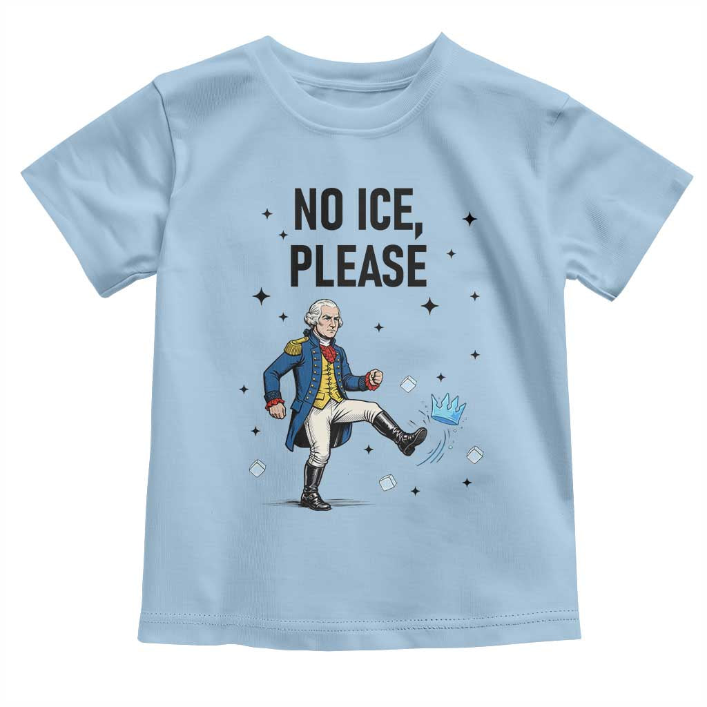 Funny George Washington Toddler T Shirt No Ice Please